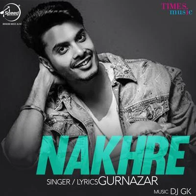 Gurnazar/Asees KaurNakhre - Single