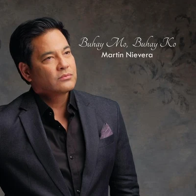 Martin Nievera/Regine VelasquezBuhay Mo, Buhay Ko