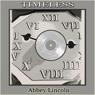 Abbey Lincoln/Max RoachTimeless