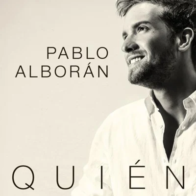 Pablo Alboran/Cecilia KrullQuién