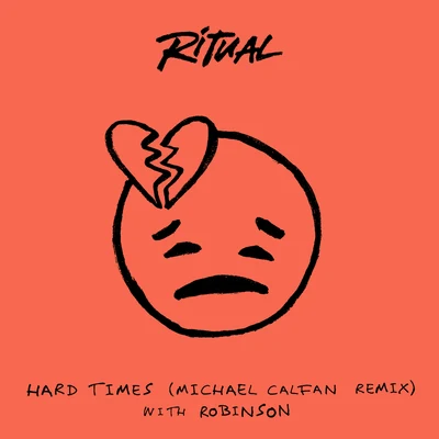 RITUAL/Emily WarrenHard Times (Michael Calfan Remix)