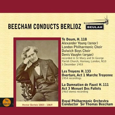 Sir Thomas Beecham/Ilse Hollweg/The Royal Philharmonic OrchestraBeecham Conducts Berlioz