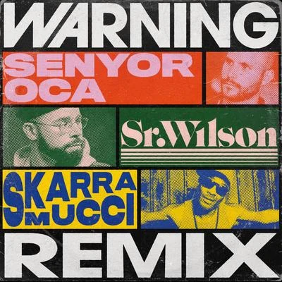 Sr. Wilson/Biga Ranx/O.B.FWarning (Remix)