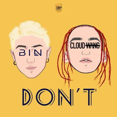 bin思琪同学Don&#x27;t (feat. Cloud Wang)