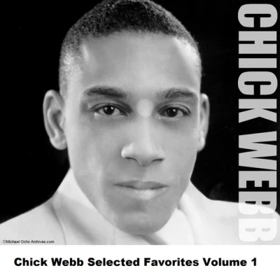 Chick WebbChick Webb Selected Favorites, Vol. 1