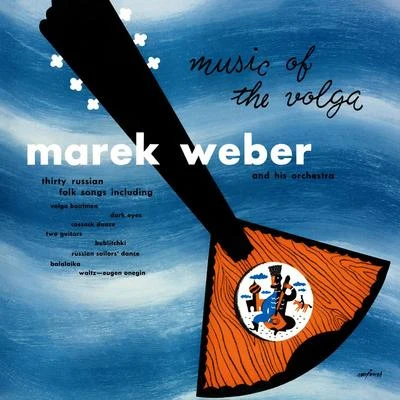 Marek WeberLeslie JeffriesLouis Levy Gaumont-British SymphonyJack Hylton OrchestraHenry HallHaydn WoodJohn AnsellPaul WhitemanCharles ShadwellBBC Dance OrchestraMusic of the Volga