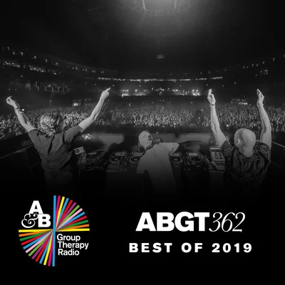 Anjunabeats/Above & BeyondGroup Therapy 362: Best Of 2019