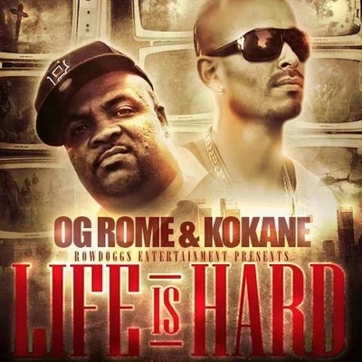 Looselyric/Kokane/Whidbee/Big JuneLife Is Hard (feat. Kokane)