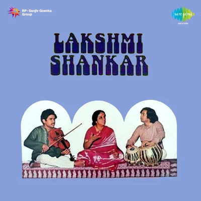 Kumari Faiyaz/Lakshmi Shankar/Manna Dey/Lata Mangeshkar/AsraniLakshmi Shankar Hindi Classical