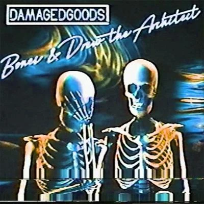 BonesDamagedGoods