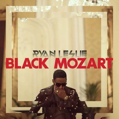 Ryan LeslieBlack Mozart