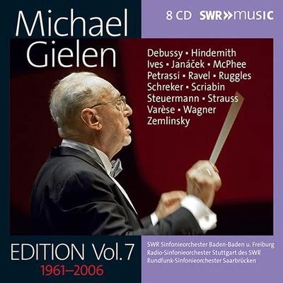 Rudolf Scholz/Michael Gielen/Vienna Radio Symphony Orchestra/Alison Hargan/Matthias Holle/Marjana Lipovšek/Wiener Singverein/Thomas Moser/Phyllis Bryn/Josef ProtschkaOrchestral Music - DEBUSSY, C.HINDEMITH, P.IVES, C.JANÁČEK, L.PETRASSI, G.RAVEL, M. (Michael Gielen Edition, Vol. 7 (1961-2006))