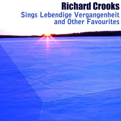 Rudolf FrimlPerry ComoRichard Crooks sings Lebendige Vergangenheit and Other Favourites