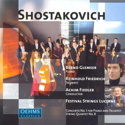 Bernd GlemserMaria KliegelSHOSTAKOVICH, D.: Piano Concerto No. 124 Preludes and Fugues, Op. 87: No. 1 in C MajorString Quartet No. 8 (arr. for string orchestra)