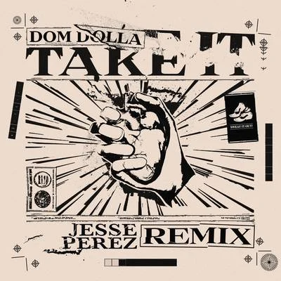 Jesse PerezTake It (Jesse Perez Remix)