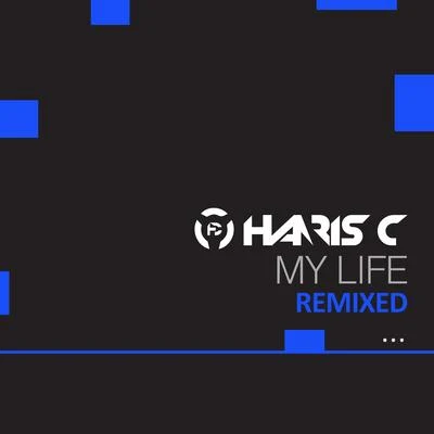 Haris CSolarstoneMy Life (Remixes)