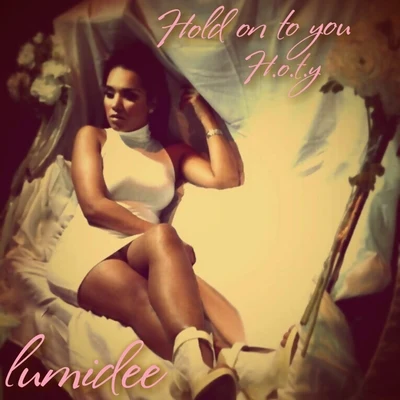 LumideeH.O.T.Y (Hold On To You) - Single