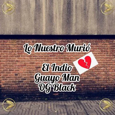 GuayoOg BlackD.OZiLo Nuestro Murió