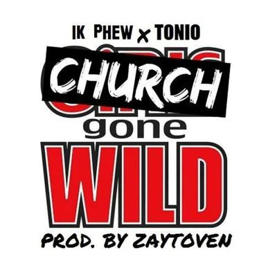 Jon Keith/1k PhewChurch Gone Wild