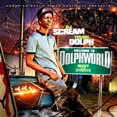 Young DolphWelcome 2 Dolph World