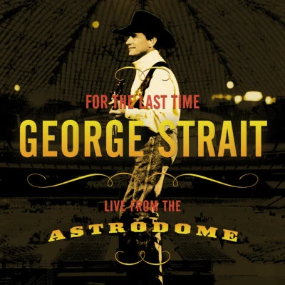 George StraitFor The Last Time