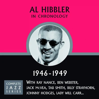 Al HibblerComplete Jazz Series 1946 - 1949