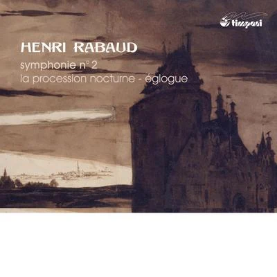 Gabriele Bellini/Sofia Philharmonic Orchestra/Bulgarian National ChoirRabaud: Symphony No. 2 - La procession nocturne - Eglogue