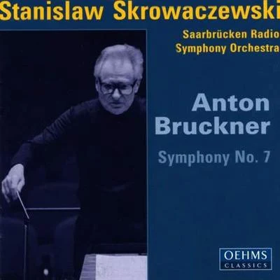 Stanislaw Skrowaczewski/Minnesota OrchestraBRUCKNER, A.: Symphony No. 7 (Saarbrucken Radio Symphony, Skrowaczewski)