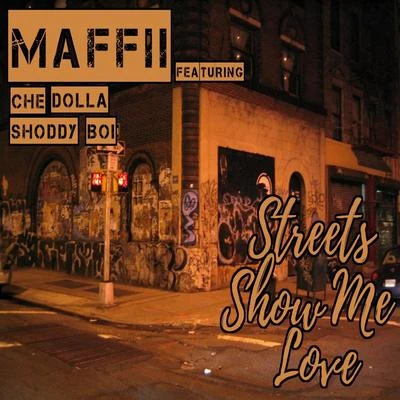 Maffii/StackwellStreets Show Me Love