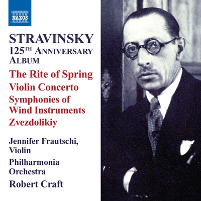 Robert Craft/Columbia Symphony OrchestraSTRAVINSKY, I.: 125th Anniversary Album - The Rite of SpringViolin Concerto (Craft) (Stravinsky, Vol. 8)