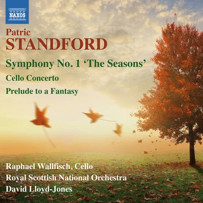 Edward RushtonRaphael WallfischSTANFORD, P.: Symphony No. 1 Cello Concerto Prelude to a Fantasy (Wallfisch, Royal Scottish National Orchestra, Lloyd-Jones)