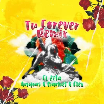 El ZetaTu Forever 2 (feat. Flex, Anyuri & Barbel)