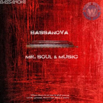 Moradzo/BassanovaMr. Soul & Music