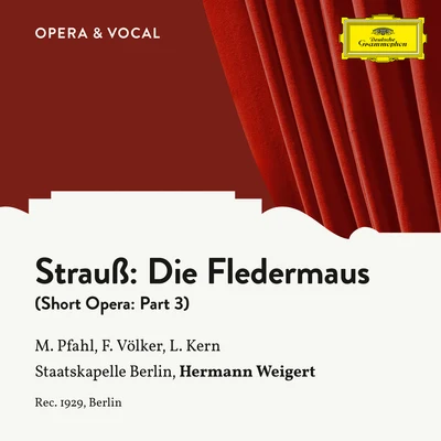 Waldemar Henke/Margret Pfahl/Hermann Weigert/Staatskapelle BerlinStrauss: Die Fledermaus: Part 3