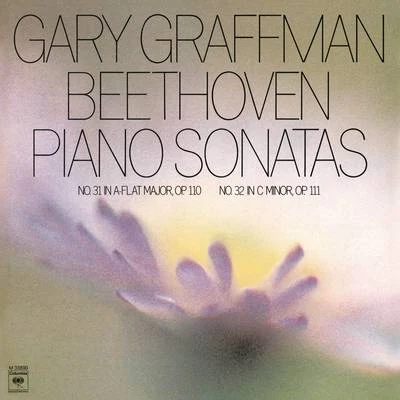 Gary GraffmanBeethoven: Sonata No. 31 in A-Flat Major, Op. 110; Sonata No. 32 in C-Minor, Op. 111