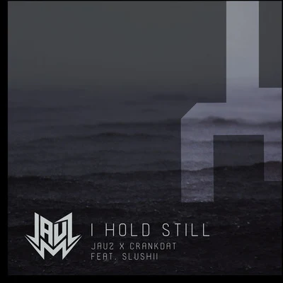 Jauz/BorgoreI Hold Still (feat. Slushii)