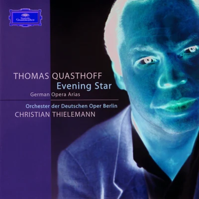 Thomas QuasthoffEvening Star: German Opera Arias