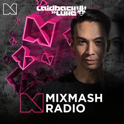 Laidback Luke/Angger DimasMixmash Radio 254