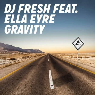 DJ FreshGravity (feat. Ella Eyre) [Remixes]