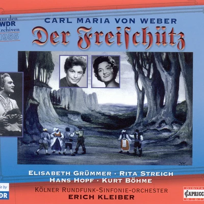 Erich KleiberWEBER, C.M. von: Freischutz (Der) [Opera] (1955)