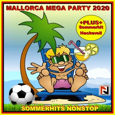 AlpenkölschSchmittiHelga BrauerMallorca Mega Party 2020 Sommerhits Nonstop (Plus Sommerhit Hackevoll)