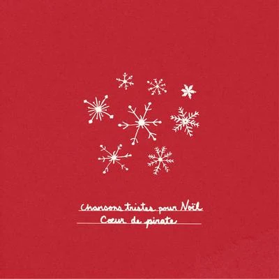 Coeur de pirateChansons tristes pour Noël