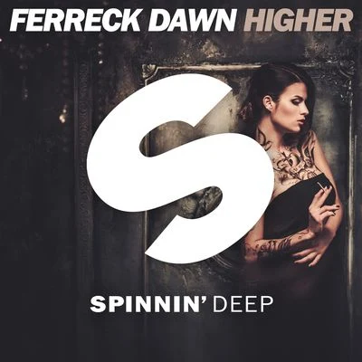 Ferreck DawnHigher