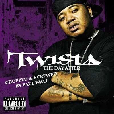 TwistaThe Day After (Chopped & Screwed)