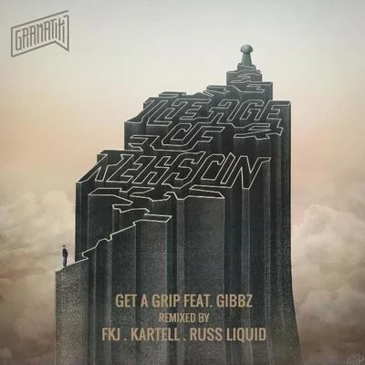 GramatikGet A Grip Remixes