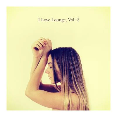 Chill Out 2016DJ Infinity NightI Love Lounge, Vol. 2