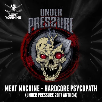 MC SycoHardcore Psychopath (Under Pressure 2017 Anthem)