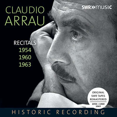 Claudio ArrauPiano Recital: Arrau, Claudio - MOZART, W.A.BEETHOVEN, L.V.SCHUMANN, R.DEBUSSY, CCHOPIN, F.BRAHMS, J. (Recitals 1954, 1960, 1963)