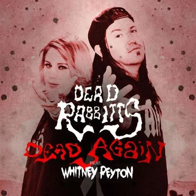 Bag of Tricks Cat/Whitney PeytonDead Again (Remix)