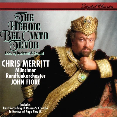 Chris MerrittIrena BespalovaiteUlrich FrischSasa VrabacRoland KluttigAlois RiedelStuttgart State Opera ChorusStuttgart State OrchestraWolfgang SchöneKarl-Friedrich DurrThe Heroic Bel Canto Tenor